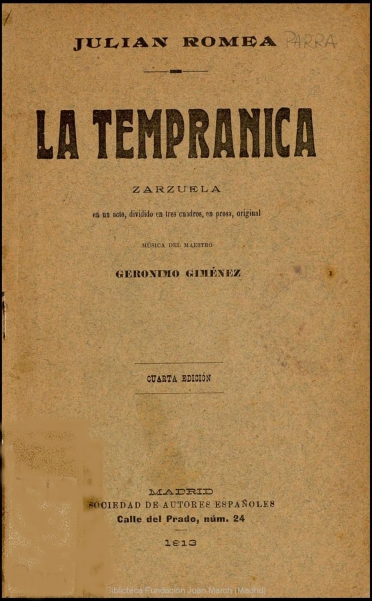 La Tempranica:zarzuela en un acto, dividido en tres cuadros, en prosa