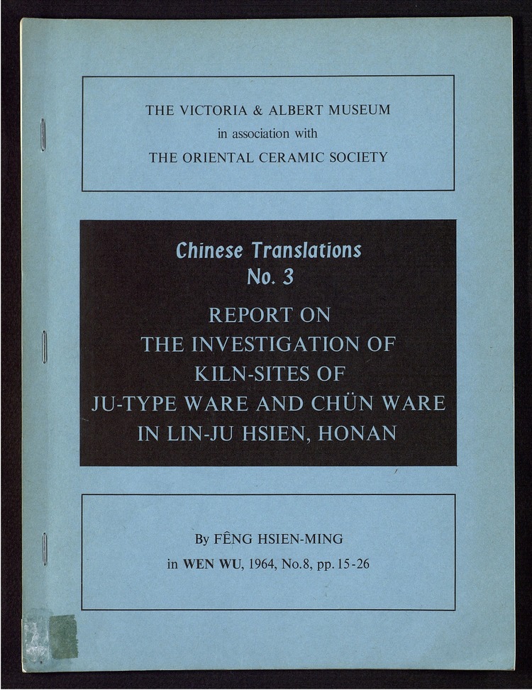 Report on the investigation of Kiln-sites of ju-type ware and chün ware ...