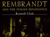 Rembrandt and the Italian Renaissance