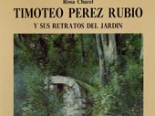 Timoteo Pérez Rubio y sus retratos del jardín