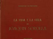 La Vida y la obra de Joaquín Sorolla