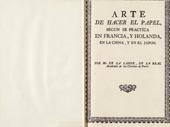 Arte de hacer el papel, según se practica en Fra[...]