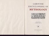 Larousse encyclopedia of mythology