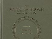The Robert von Hirsch Collection