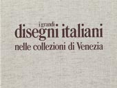 I Grandi disegni italiani nelle collezioni di Ve[...]