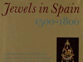 Jewels in Spain, 1500-1800