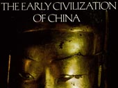 The Early civilization of China