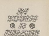 In youth is pleasure