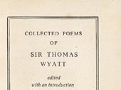 Collected poems of Sir Thomas Wyatt