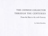 The Chinese collector through the centuries